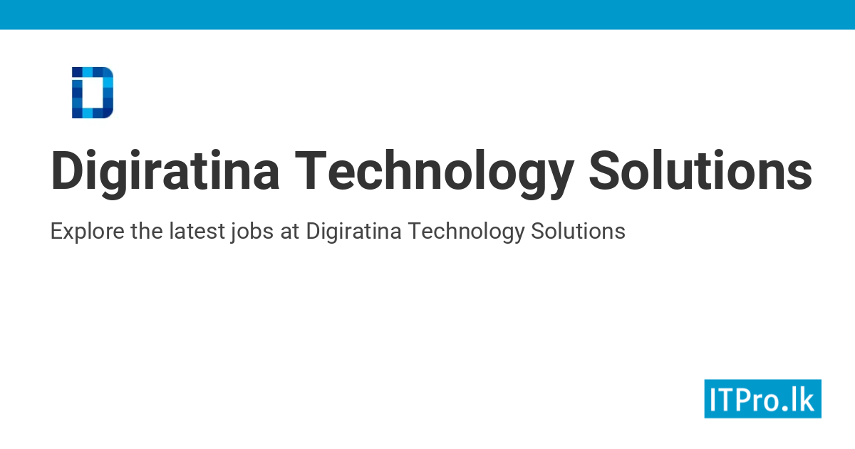 Explore Jobs at Digiratina Technology Solutions | ITPro.lk