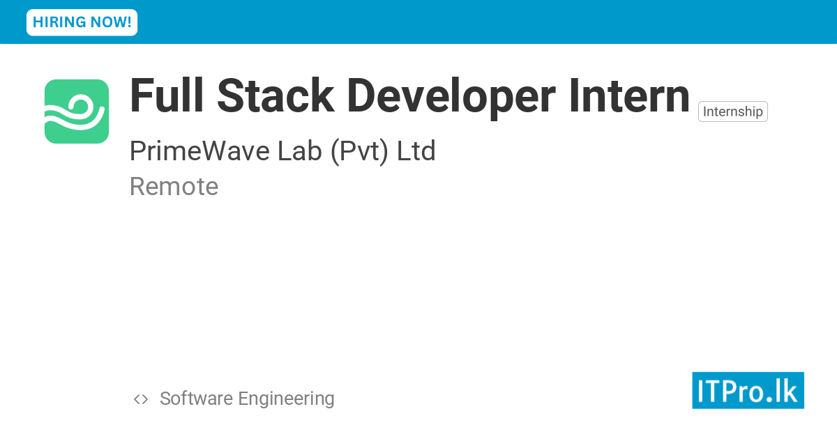 Full Stack Developer Intern at PrimeWave Lab (Pvt) Ltd - Remote, Sri ...