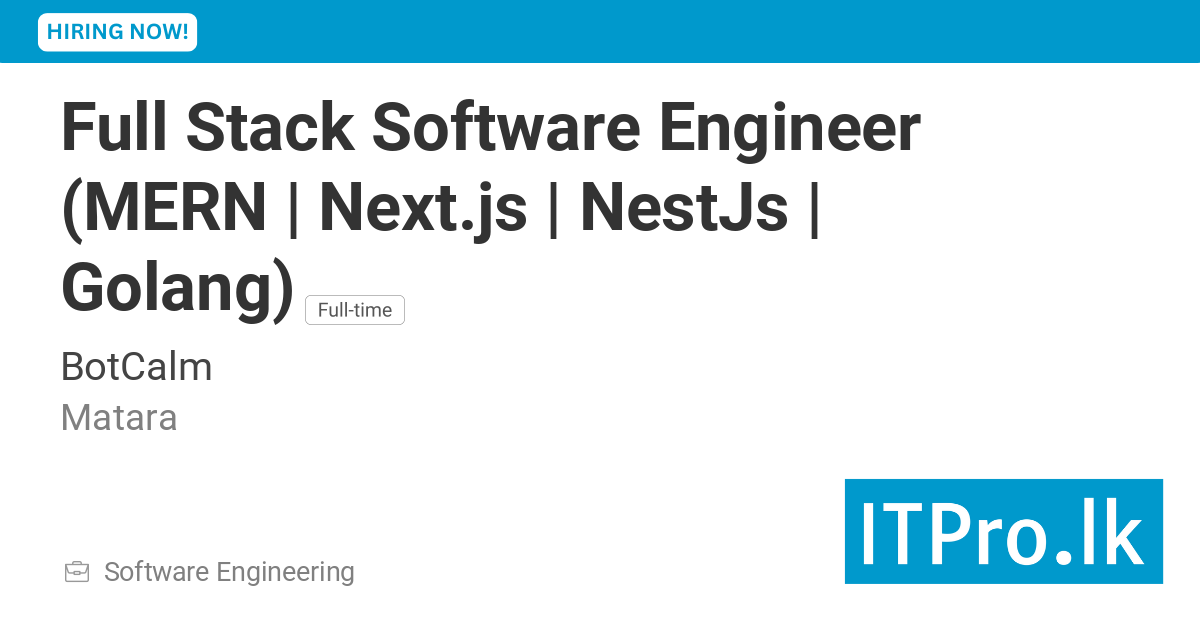 Full Stack Software Engineer (MERN | Next.js | NestJs | Golang) at ...