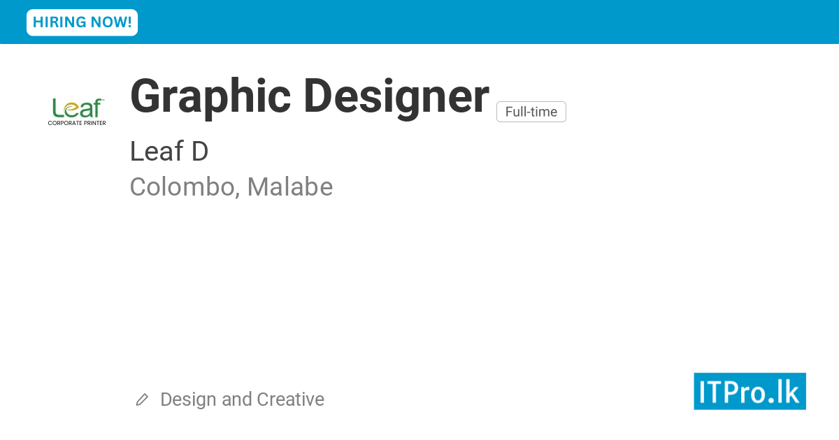 Graphic Designer at Leaf D - Colombo, Malabe, Sri Lanka | ITPro.lk