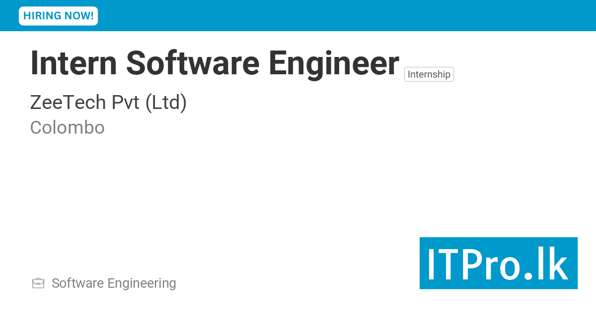 Intern Software Engineer at ZeeTech Pvt (Ltd) - Colombo, Sri Lanka ...