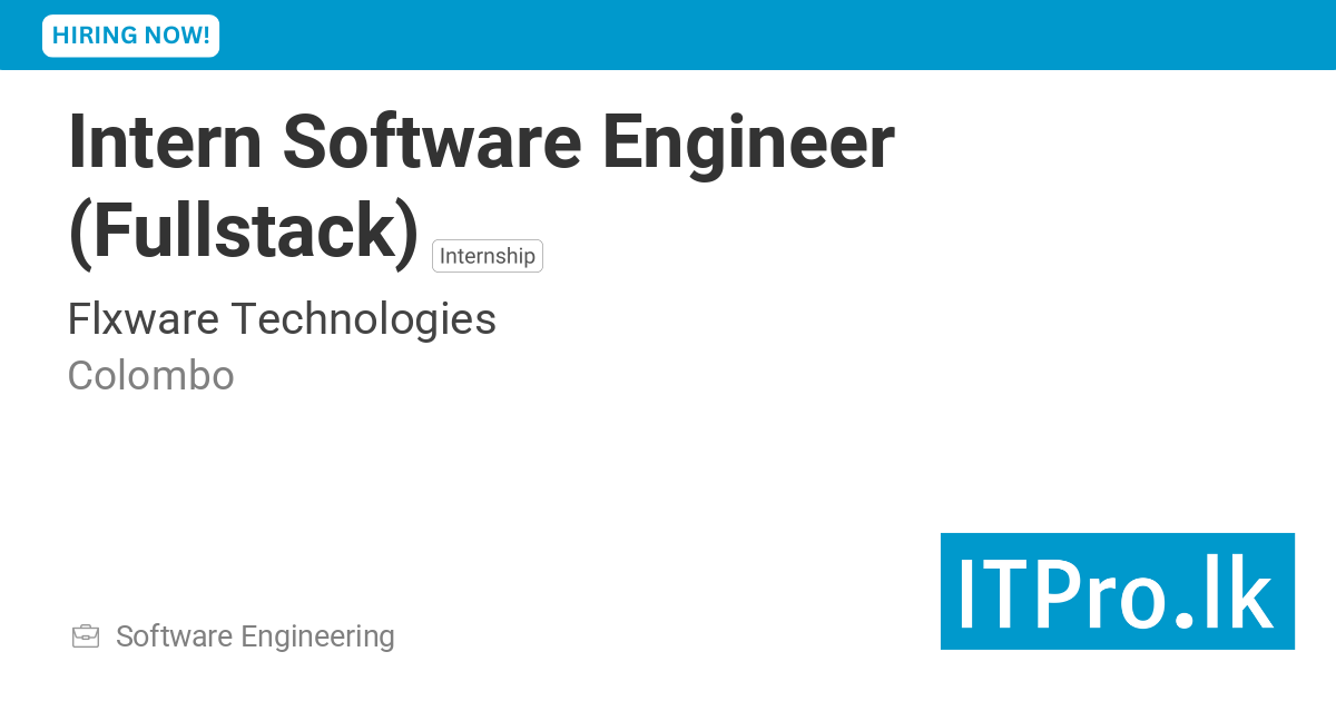 Intern Software Engineer (Fullstack) at Flxware Technologies - Colombo ...