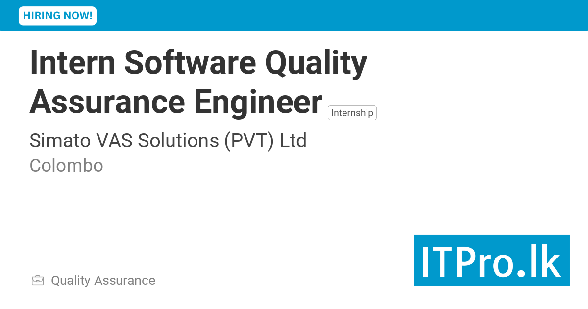Intern Software Quality Assurance Engineer at Simato VAS Solutions (PVT ...