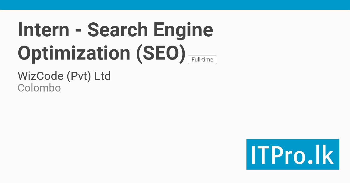Intern - Search Engine Optimization (SEO) at WizCode (Pvt) Ltd ...
