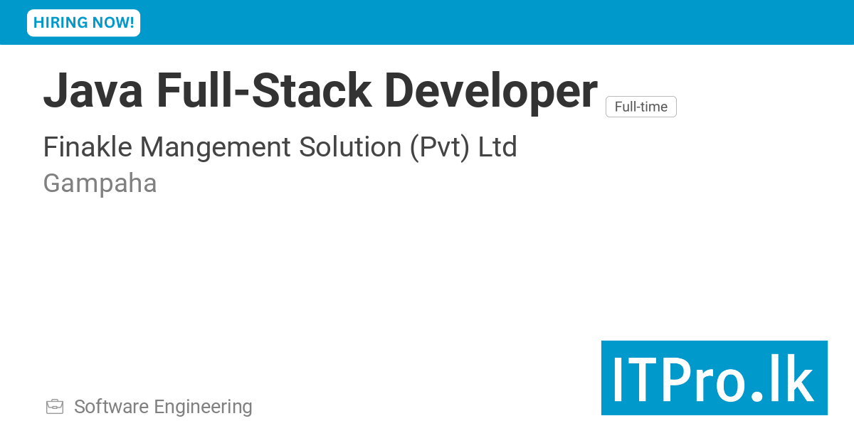 Java Full-Stack Developer at Finakle Mangement Solution (Pvt) Ltd ...