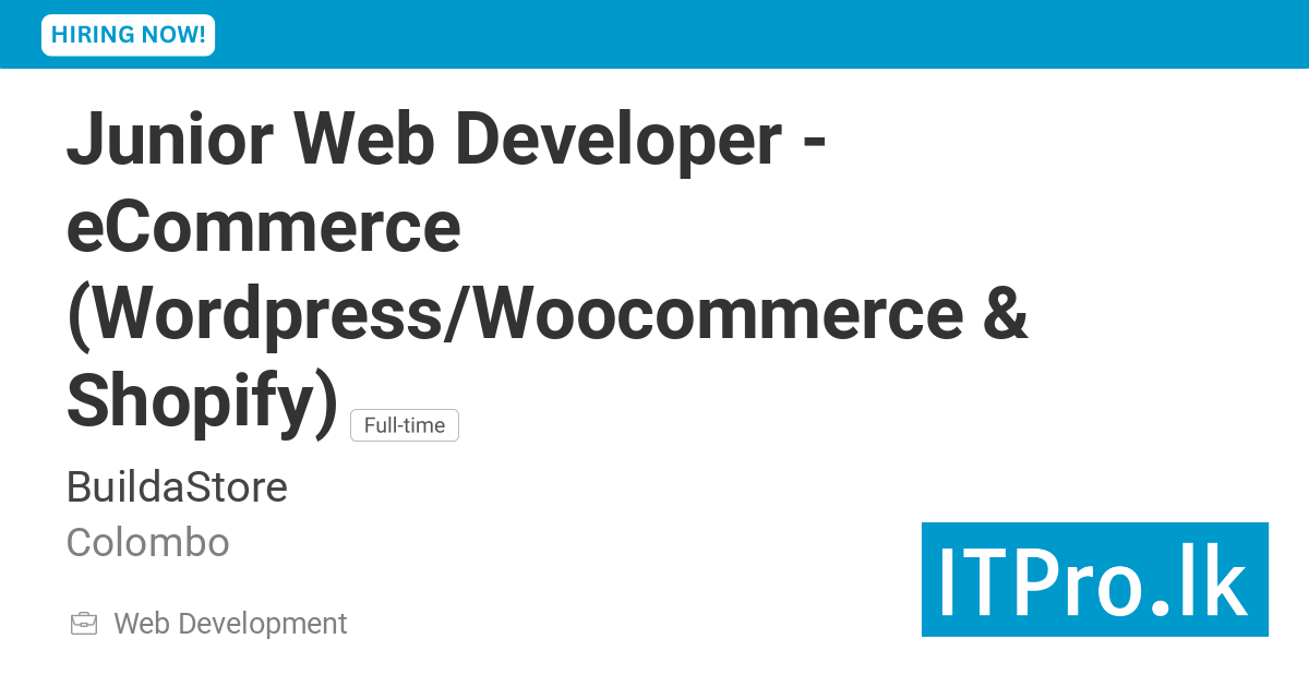 Junior Web Developer - eCommerce (Wordpress/Woocommerce & Shopify) at ...