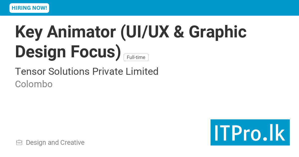 Key Animator (UI/UX & Graphic Design Focus) at Tensor Solutions Private ...