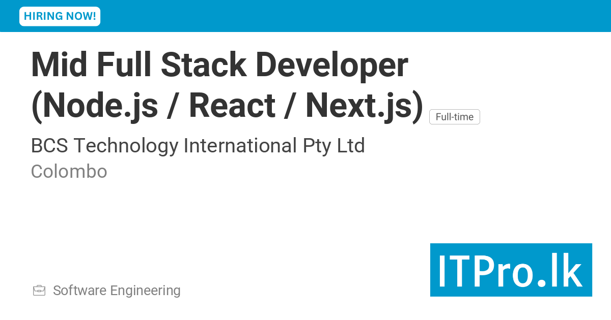 Mid Full Stack Developer (Node.js / React / Next.js) at BCS Technology ...