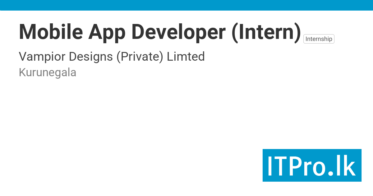 Mobile App Developer Intern At Vampior Designs Private Limited