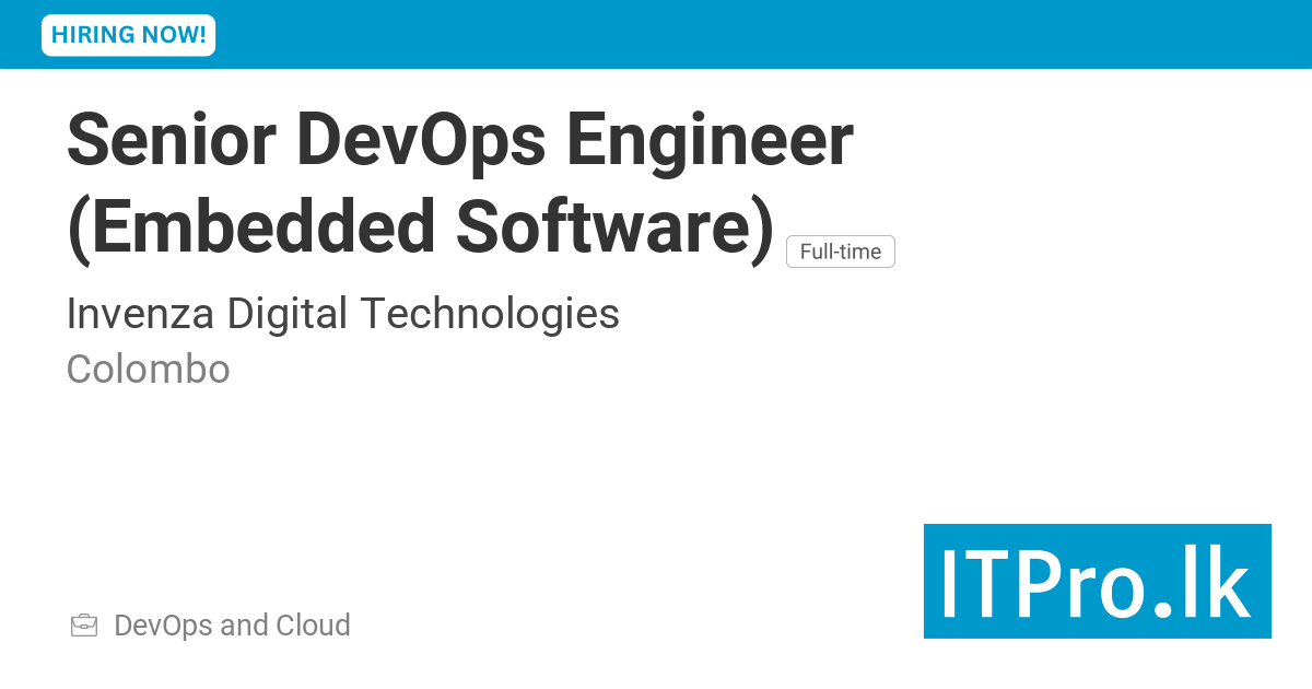 Senior DevOps Engineer (Embedded Software) at Invenza Digital ...