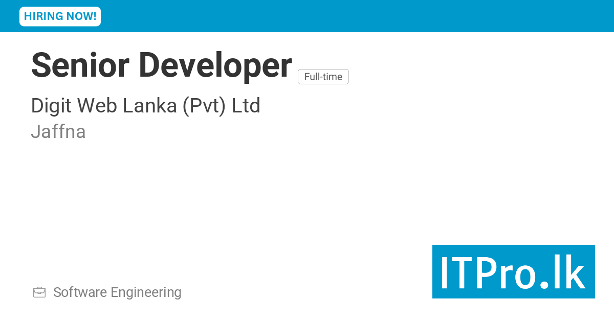 Senior Developer at Digit Web Lanka (Pvt) Ltd - Jaffna, Sri Lanka ...