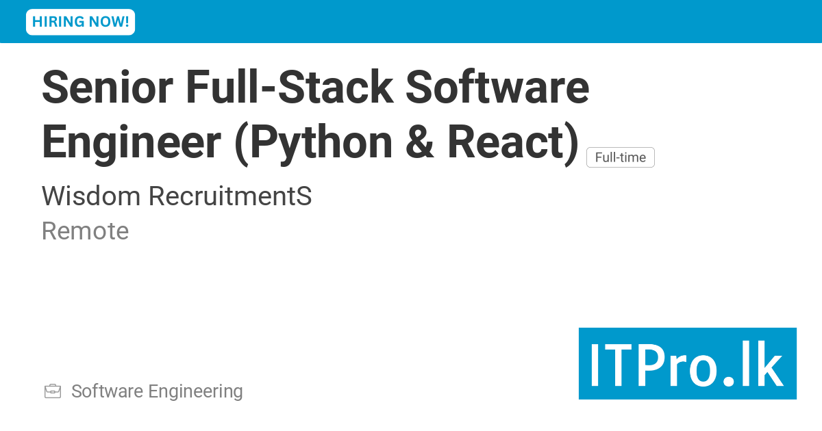 Senior Full-Stack Software Engineer (Python & React) at Wisdom ...