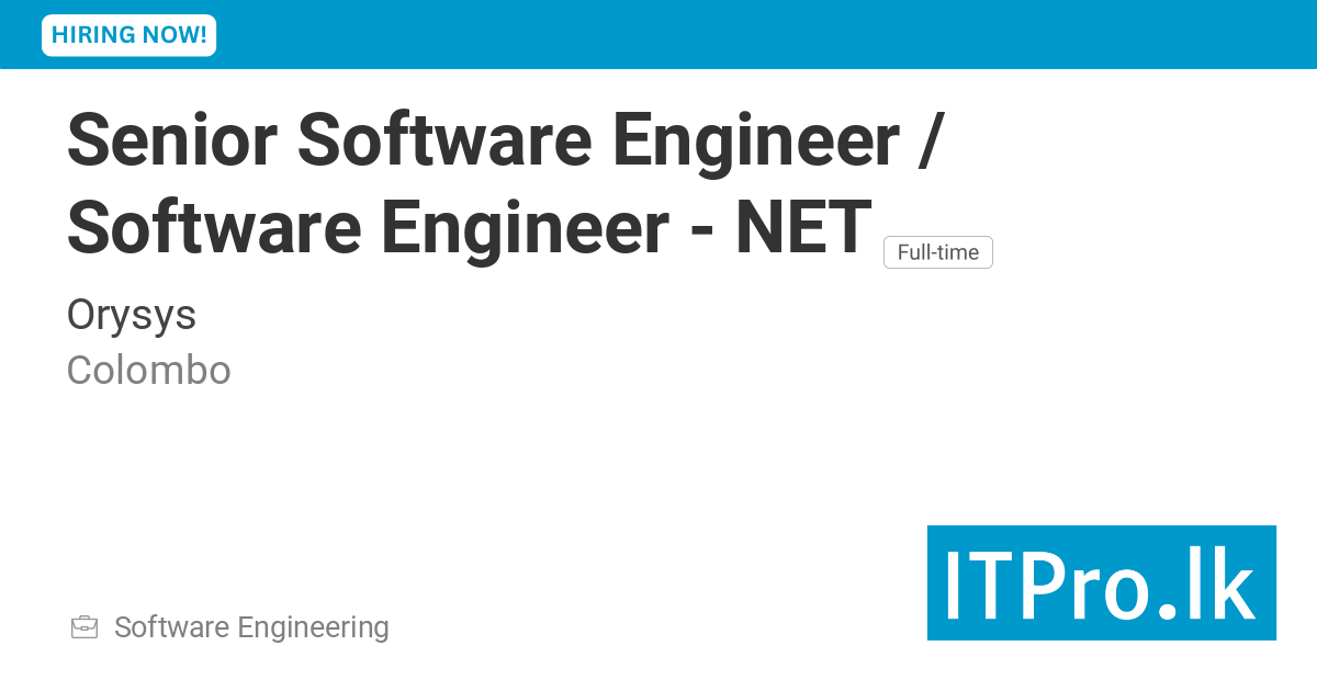 Senior Software Engineer / Software Engineer - NET at ORYSYS Limited ...