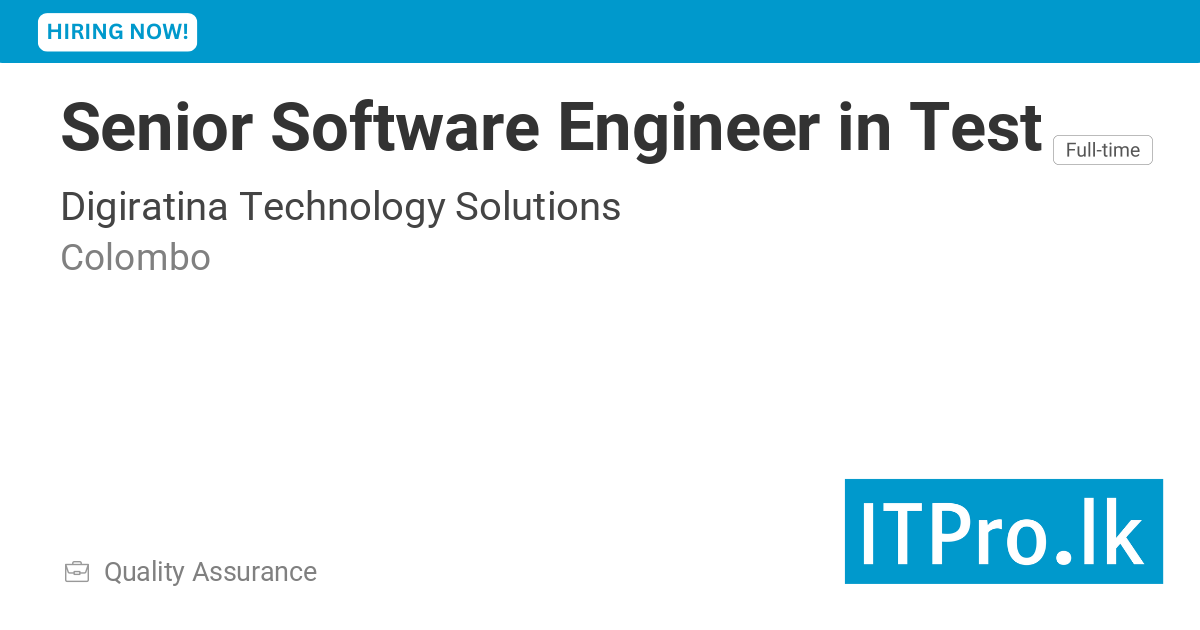 Senior Software Engineer in Test at Digiratina Technology Solutions ...
