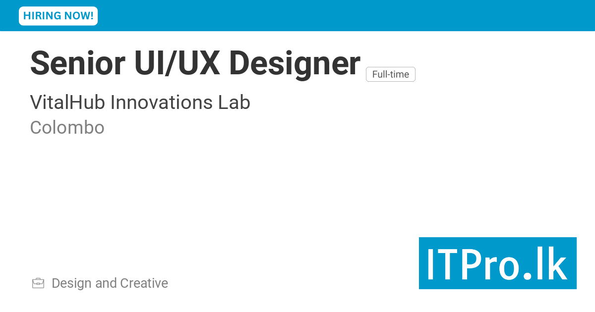 Senior UI/UX Designer at VitalHub Innovations Lab - Colombo, Sri Lanka ...