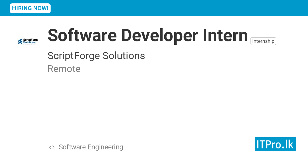 Software Developer Intern at ScriptForge Solutions - Remote, Sri Lanka ...