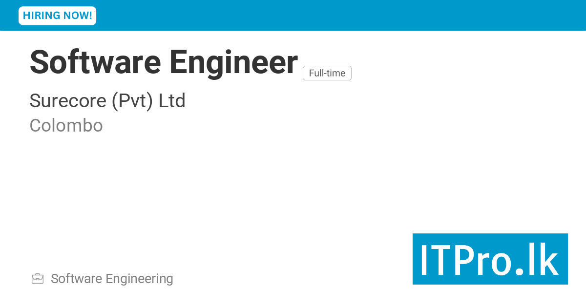 Software Engineer at Surecore (Pvt) Ltd - Colombo, Sri Lanka | ITPro.lk