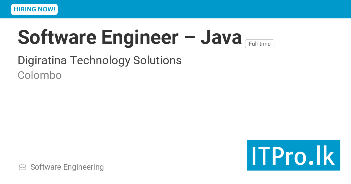 Software Engineer – Java at Digiratina Technology Solutions - Colombo ...