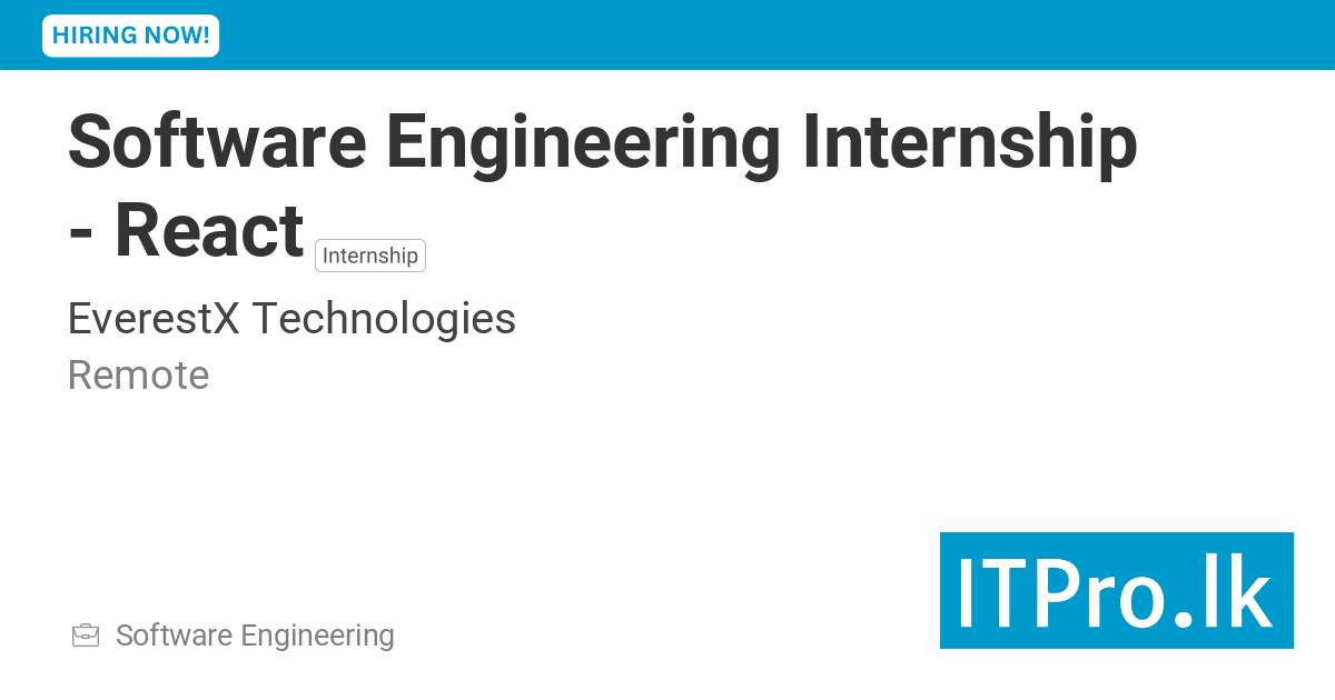 Software Engineering Internship - React at EverestX Technologies ...