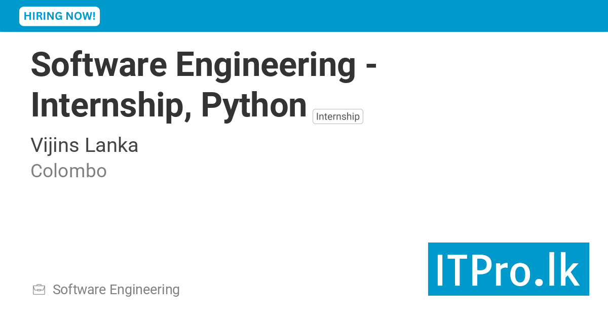 Software Engineering - Internship, Python at Vijins Lanka - Colombo ...