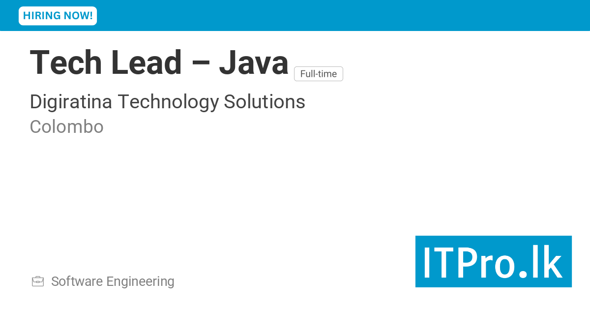 Tech Lead – Java at Digiratina Technology Solutions - Colombo, Sri ...