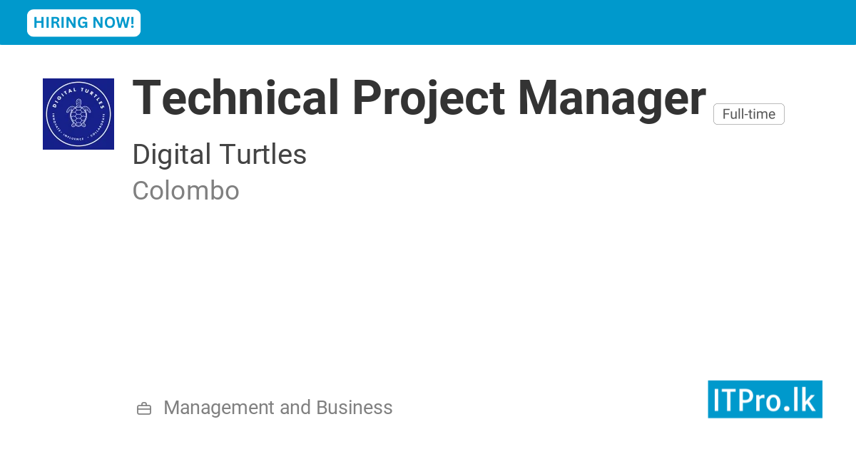 Technical Project Manager at Digital Turtles - Colombo, Sri Lanka ...